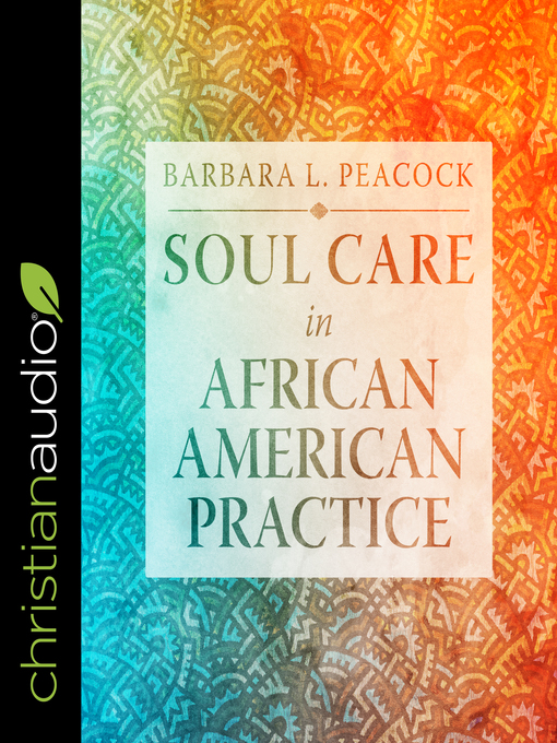 Title details for Soul Care in African American Practice by Barbara Peacock - Available